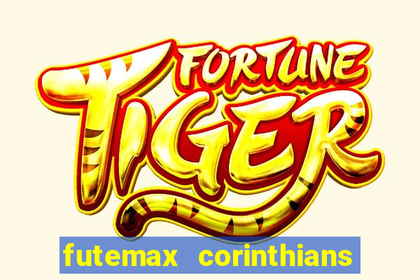 futemax corinthians e flamengo hoje